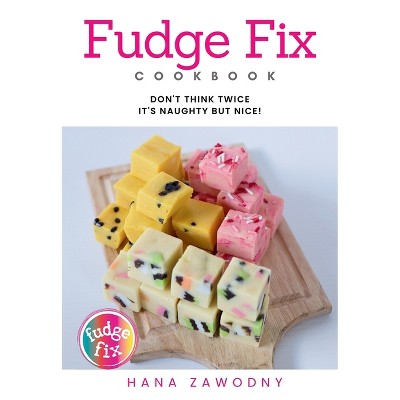 Fudge Fix - by  Hana Zawodny (Paperback)
