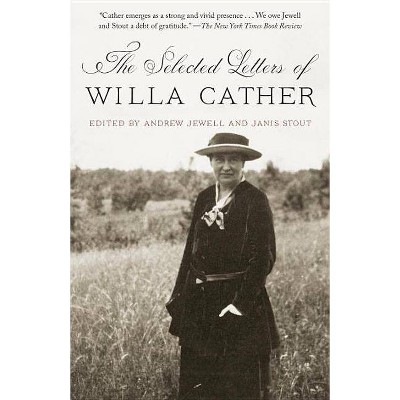 The Selected Letters of Willa Cather - (Paperback)