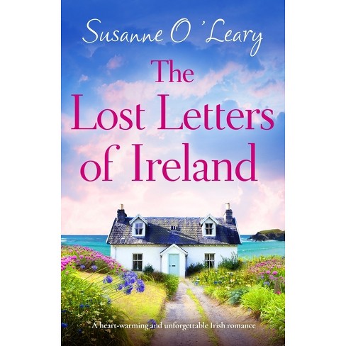 The Lost Letters of Ireland - (Starlight Cottages) by  Susanne O'Leary (Paperback) - image 1 of 1