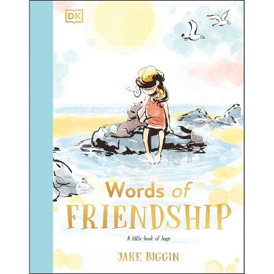 Words of Friendship - (Words of Love) by  Jake Biggin (Hardcover)