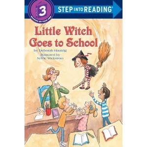 Little Witch Goes to School - (Step Into Reading) by  Deborah Hautzig (Paperback) - 1 of 1