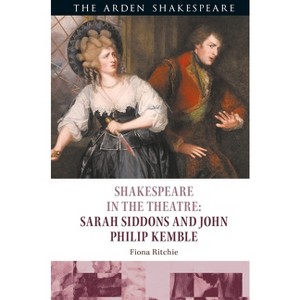 Shakespeare in the Theatre - by  Fiona Ritchie (Paperback) - 1 of 1