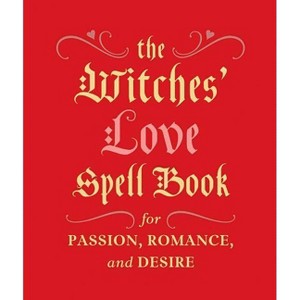 The Witches' Love Spell Book - (Rp Minis) by  Cerridwen Greenleaf (Hardcover) - 1 of 1
