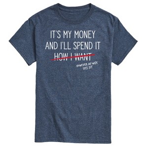 Men's - Instant Message - Wife Spends My Money Short Sleeve Graphic T-Shirt - 1 of 4