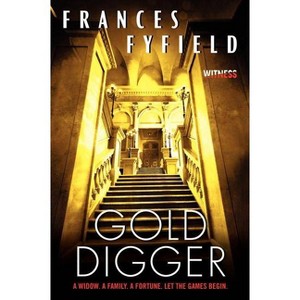 Gold Digger - by  Frances Fyfield (Paperback) - 1 of 1