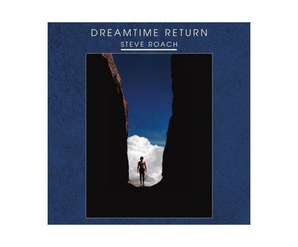 Steve Roach - Dreamtime Return (Vinyl)