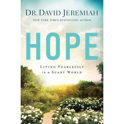 Hope - by  David Jeremiah (Paperback)