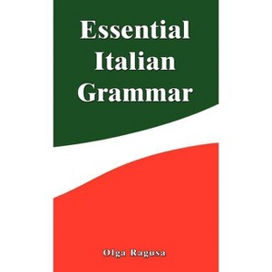 Essential Italian Grammar - by  Olga Ragusa (Hardcover) - 1 of 1