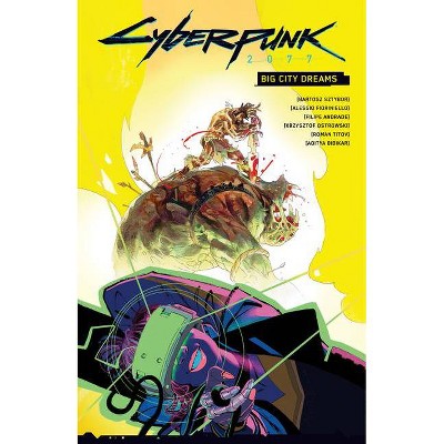 Cyberpunk 2077: Big City Dreams - by  Bartosz Sztybor (Hardcover)
