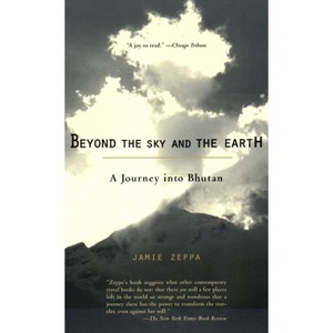 Beyond the Sky and the Earth - by  Jamie Zeppa (Paperback) - 1 of 1