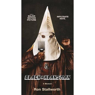 Black Klansman - by  Ron Stallworth (Paperback)