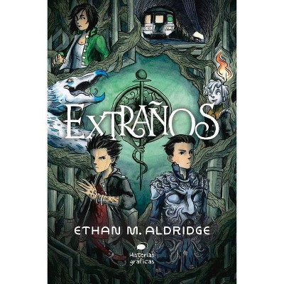 Extraños - (Ficción) by  Ethan M Aldridge (Paperback)