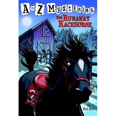 The Runaway Racehorse - (A to Z Mysteries) by  Ron Roy (Paperback)