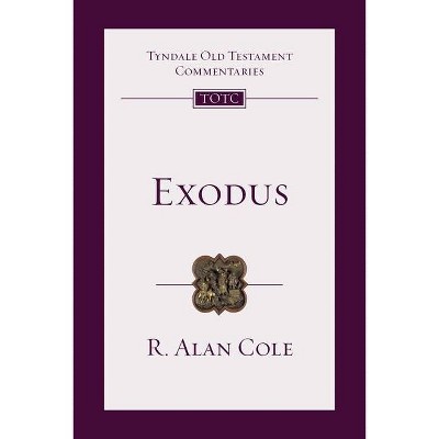 Exodus - (Tyndale Old Testament Commentary) by  R Alan Cole (Paperback)