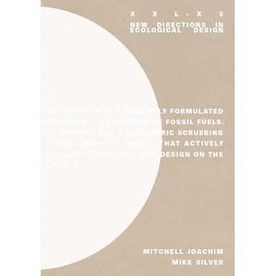 XXL-XS - by  Mitchell Joachim & Michael Silver (Paperback)