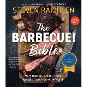 The Barbecue! Bible - (Steven Raichlen Barbecue Bible Cookbooks) by  Steven Raichlen (Paperback) - 1 of 1