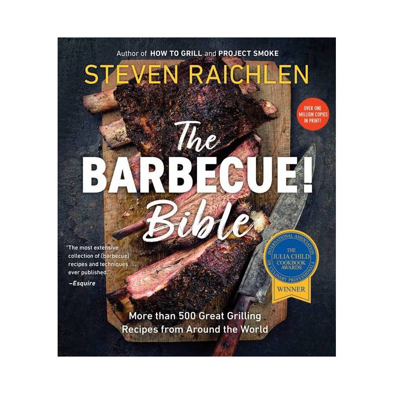 The Barbecue! Bible - (Steven Raichlen Barbecue Bible Cookbooks) by  Steven Raichlen (Paperback), 1 of 2