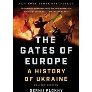 The Gates of Europe - by  Serhii Plokhy (Paperback) - 1 of 1