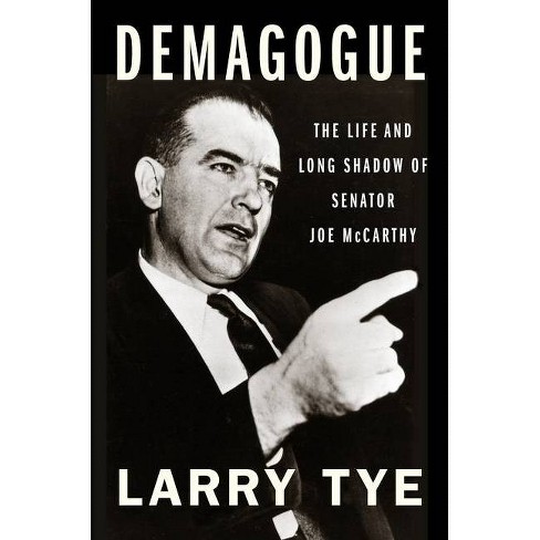 Demagogue - by Larry Tye - image 1 of 1