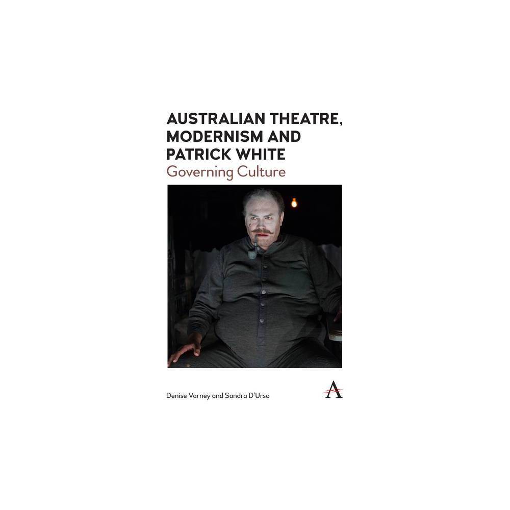 ISBN 9781783088355 product image for Australian Theatre, Modernism and Patrick White - by Denise Varney & Sandra D'Ur | upcitemdb.com