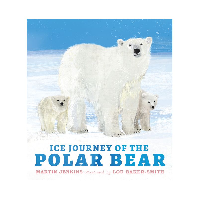 Ice Journey of the Polar Bear - by  Martin Jenkins (Hardcover), 1 of 2