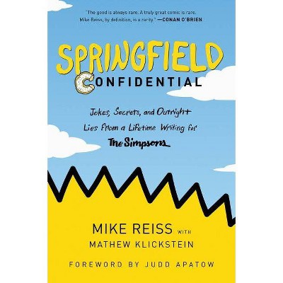 Springfield Confidential - by  Mike Reiss & Mathew Klickstein (Paperback)