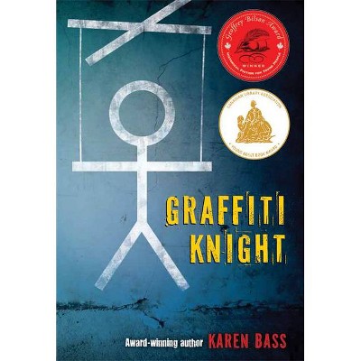 Graffiti Knight - by  Karen Bass (Paperback)