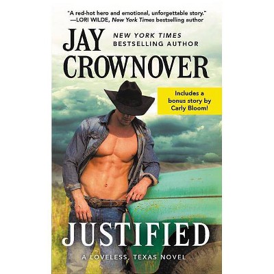 Justified : Includes a Bonus Novella -  (Loveless, Texas) by Jay Crownover (Paperback)