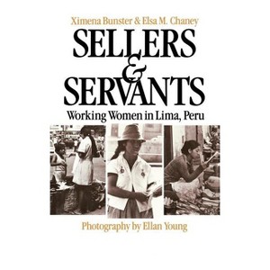 Sellers and Servants - by  Ximena Bunster & Ellan Young (Hardcover) - 1 of 1