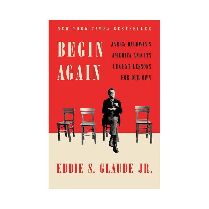 Begin Again - by Eddie S Glaude, 1 of 2
