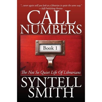 Call Numbers - by  Syntell Smith (Paperback)