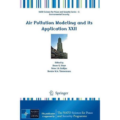 Air Pollution Modeling and Its Application XXII - (NATO Science for Peace and Security Series C: Environmental) (Paperback)