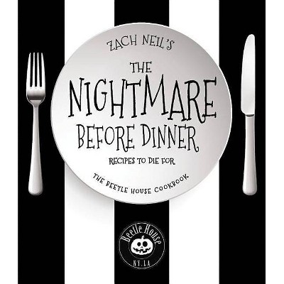 The Nightmare Before Dinner - by  Zach Neil (Hardcover)