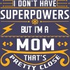 Women's Design By Humans I Don't Have Superpowers But I'm a Mom By ryona Racerback Tank Top - 2 of 2