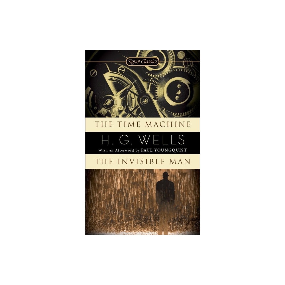 The Time Machine/The Invisible Man - (Signet Classics) by H G Wells (Paperback)