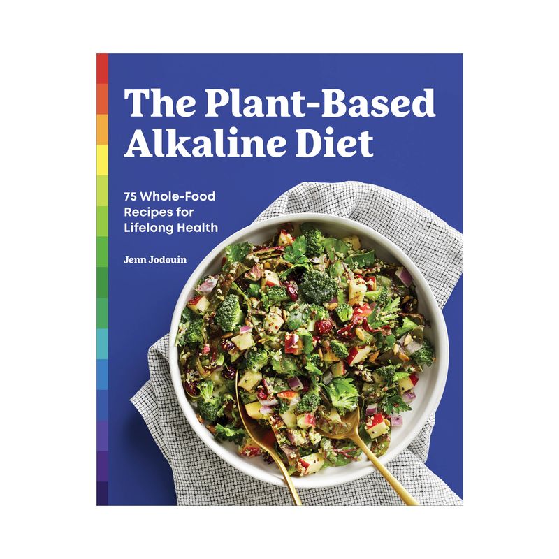 The Plant-Based Alkaline Diet - by  Jenn Jodouin (Paperback), 1 of 2