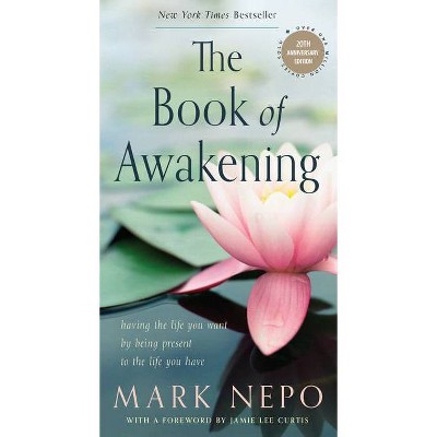 The Book of Awakening - by  Mark Nepo (Paperback)