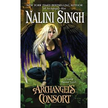 Archangel's Consort - (Guild Hunter Novel) by  Nalini Singh (Paperback)