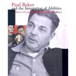 Paul Baker and the Integration of Abilities - by  Robert Flynn & Eugene McKinney (Hardcover) - 1 of 1