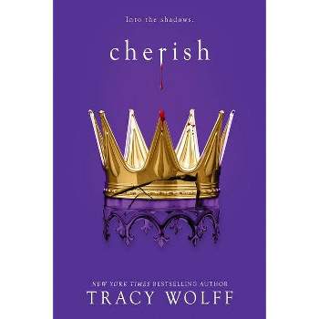 Cherish - (Crave) by  Tracy Wolff (Hardcover)