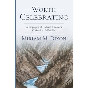 Worth Celebrating - by  Miriam Dixon (Paperback) - 1 of 1