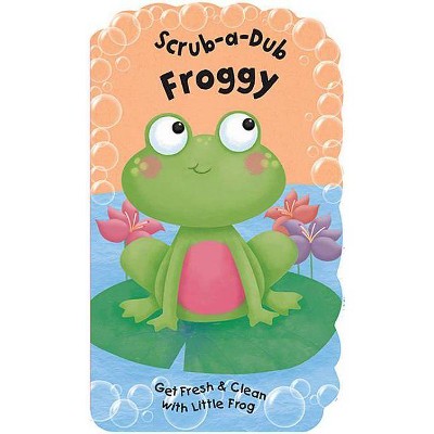 Scrub-A-Dub Froggy - (Scrub-A-Dub Bath Mitt and Book Sets) (Mixed Media Product)