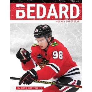 Connor Bedard - by  Todd Kortemeier (Paperback) - 1 of 1