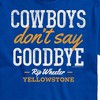 Men's - Yellowstone - Cowboys Don't Say Goodbye Short Sleeve Graphic T-Shirt - 2 of 4