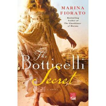 The Botticelli Secret - (Reading Group Gold) by  Marina Fiorato (Paperback)