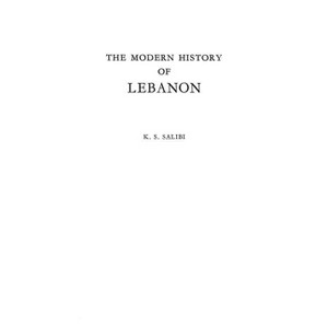 The Modern History of Lebanon. - by  Kamal S Salibi (Hardcover) - 1 of 1