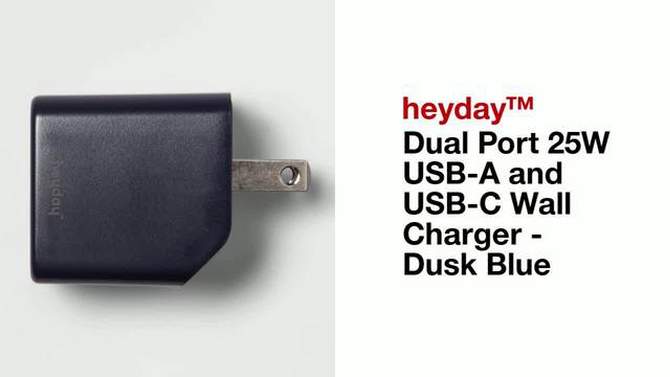Dual Port 25W USB-A and USB-C Wall Charger - heyday&#8482; Dusk Blue, 2 of 5, play video
