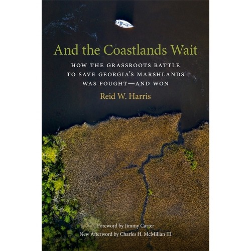And the Coastlands Wait - (Wormsloe Foundation Nature Books) by Reid W Harris (Paperback)
