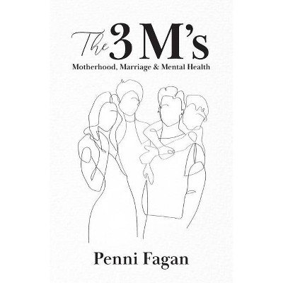 The 3 M's - by  Penni Fagan (Paperback)