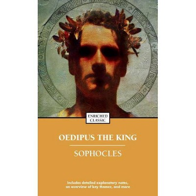 Oedipus the King - (Enriched Classics) (Paperback)